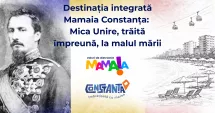 Stire din Social : Destinația integrată Mamaia Constanța: Mica Unire, trăită împreună, la malul mării