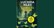 Stire din Cultură-Educație : Cartea săptămânii. „Camera cu fluturi”, de Lucinda Riley