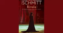 Stire din Cultură-Educație : Cartea săptămânii. „Rivala”, de Eric-Emmanuel Schmitt
