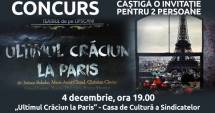Stire din Cultură-Educație : Concurs Cuget Liber. Iată câștigătorii celor patru invitații la spectacolul "Ultimul Crăciun la Paris"