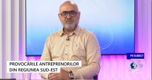 Stire din Economie : Daniel Moraru, invitat la emisiunea "Pe subiect" - Provocările antreprenorilor din Regiunea Sud-Est