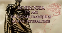 Stire din Cultură-Educație : Dobrogea, 139 de ani de istorie, tradiție și multiculturalitate. Manifestări