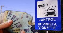Stire din Actualitate : Taxe mai mari pentru șoferi! Rovinietă mai scumpă pentru o anumită categorie de mașini