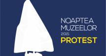 Stire din Cultură-Educație : Protest în Noaptea Muzeelor