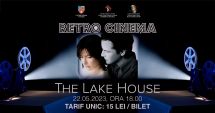 Stire din Cultură-Educație : Invitație la RETROCINEMA! ”Casa de lângă lac”, la Centrul ”Jean Constantin”