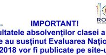 Stire din Social : EVALUARE NAȚIONALĂ 2018. Unde vor fi publicate rezultatele