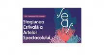 Stire din Cultură-Educație : PROGRAMUL Stagiunii Estivale a Artelor Spectacolului - SEAS 2026, ediția a cincea
