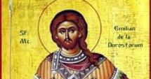 Stire din Cultură-Educație : Sărbătoare religioasă. Ortodocșii îl cinstesc pe Sfântul Mucenic Emilian