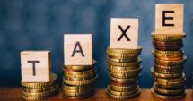 Ce taxe cresc de la 1 august. Cele șapte modificări fiscale care vor intra în vigoare