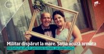 Stire din Eveniment : Soția militarului dispărut pe plaja din Corbu, acuzații cutremurătoare. Femeia e convinsă că bărbatul s-a înecat