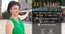 Stire din Cultură-Educație : A VIII – a ediție a Târgului de Artă și Antichități „Art & Craft Constanța Revival”