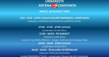 Stire din Actualitate : Programul zilei de marți, 19 august, la Antena 3 Constanța