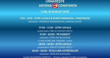 Stire din Actualitate : Programul zilei de luni, 25 august, la Antena 3 Constanța