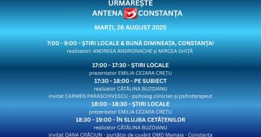 Stire din Actualitate : Programul zilei de marți, 26 august, la Antena 3 Constanța