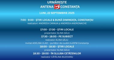 Stire din Actualitate : Programul zilei de luni, 22 septembrie, la Antena 3 Constanța