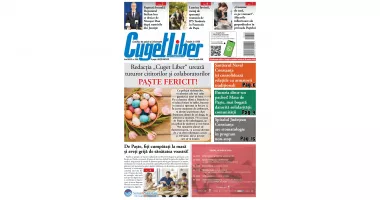 Stire din Actualitate : Iată titlurile zilei din EDIȚIA SPECIALĂ DE PAȘTE a ziarului CUGET LIBER!