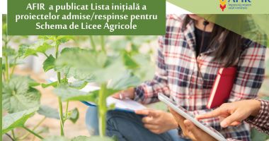 Stire din Economie : AFIR: Prima etapă care va asigura transformarea liceelor agricole în centre de excelenţă, finalizată