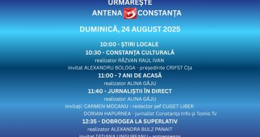 Stire din Actualitate : Programul zilei de duminică, 24 august, la Antena 3 Constanța