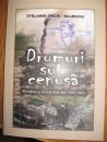 Stire din Cultură-Educație : Debut literar - Steliana Bajdechi, "Drumuri sub cenușă, România și Grecia între 1944 și 1949"