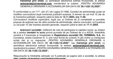 Consiliul de Administrație al Societății OIL TERMINAL S.A. convoacă Adunarea Generală Ordinară a Acționarilor în data de 28.11.2025, ora 11.00 - 3