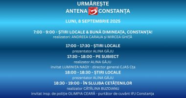 Programul zilei de luni, 8 septembrie, la Antena 3 Constanța