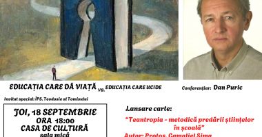 Stire din Cultură-Educație : Întâlnire de suflet la Constanța, cu Dan Puric: „Educația care dă viață vs. Educația care ucide”