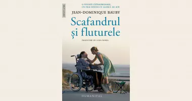 Stire din Cultură-Educație : Cartea săptămânii. „Scafandrul și fluturele”, de Jean-Dominique Bauby