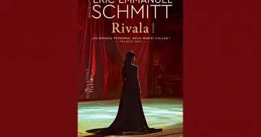 Stire din Cultură-Educație : Cartea săptămânii. „Rivala”, de Eric-Emmanuel Schmitt