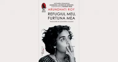 Stire din Cultură-Educație : Cartea săptămânii. „Refugiul meu, furtuna mea”, de Arundhati Roy