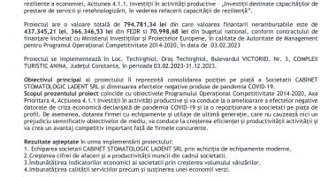 FINANȚARE NERAMBURSABILĂ PENTRU REALIZAREA PROIECTULUI „Consolidarea poziției pe piață a societatii CABINET STOMATOLOGIC  LADENT SRL și refacerea capacității” - 2