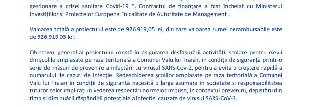 Lansarea proiectului  „ Consolidarea capacității unităților școlare din comuna Valu lui Traian în vederea gestionării  situației pandemice generate de virusul SARS-CoV-2 ” - 2