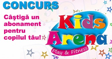 Stire din Cultură-Educație : CONCURS pentru COPILUL TĂU. Câștigă unul dintre cele 10 abonamente la KIDS ARENA!