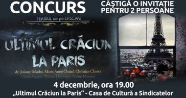 Stire din Cultură-Educație : CONCURS / Cuget Liber TE TRIMITE la spectacolul "Ultimul Crăciun la Paris"