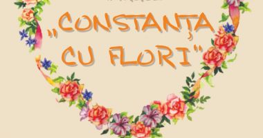 Târgul "Constanța cu flori" își deschide porțile!