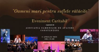 Stire din Cultură-Educație : Eveniment caritabil ”Oameni mari pentru suflete rătăcite”