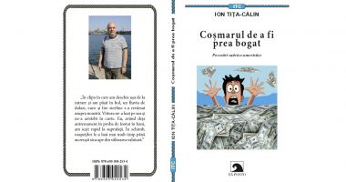 Stire din Cultură-Educație : „Coșmarul de a fi prea bogat” - un nou volum de satiră și umor semnat de Ion Tița Călin