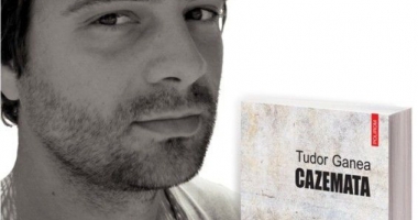 Stire din Cultură-Educație : Se lansează "Cazemata" lui Tudor Ganea