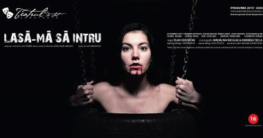 Stire din Eveniment : "Lasă-mă să intru"! Piesă de teatru de excepție, pentru iubitorii de cultură, din Constanța