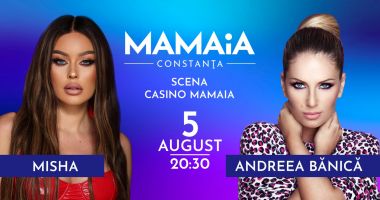 Stire din Cultură-Educație : Andreea Bănică și Misha, pe scena din Mamaia în primul concert al lunii august