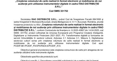Stire din Anunțuri : Creșterea volumului de carte realizat în format electronic și mobilizarea de noi audiențe prin utilizarea instrumentelor digitale în cadrul RAO DISTRIBUȚIE S.R.L.