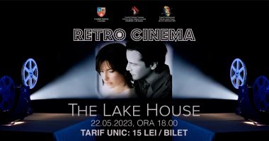 Stire din Cultură-Educație : Invitație la RETROCINEMA! ”Casa de lângă lac”, la Centrul ”Jean Constantin”
