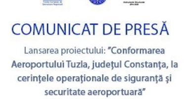 Stire din Anunțuri : Lansarea proiectului: ”Conformarea Aeroportului Tuzla, județul Constanța, la cerințele operaționale de siguranță și securitate aeroportuară”