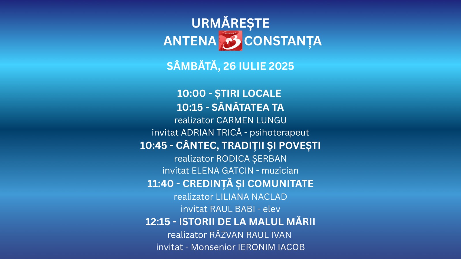 Programul zilei de sâmbătă, 26 iulie, la Antena 3 Constanța - 2-1753458541.jpg