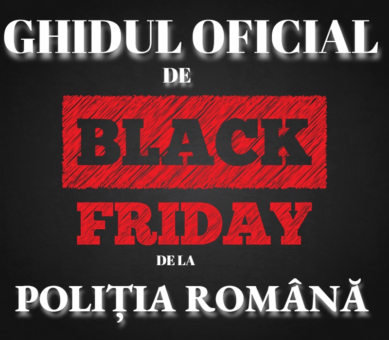 BLACK FRIDAY / Sfaturi de la Poliția Română, pentru a nu fi înșelați de magazine - 74975673242823819062073463699114-1573119855.jpg