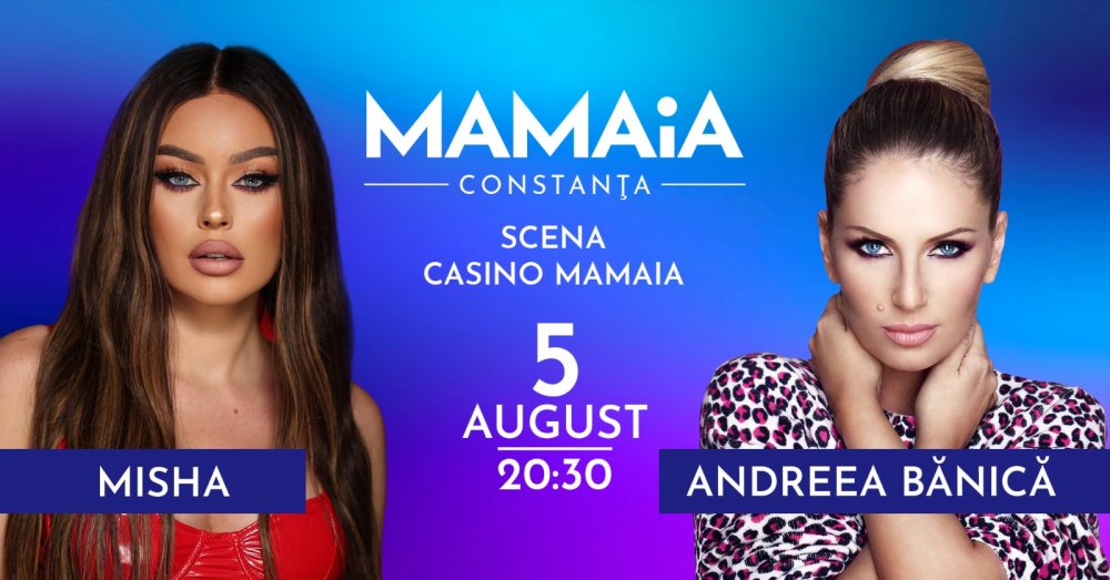 Andreea Bănică și Misha, pe scena din Mamaia în primul concert al lunii august - omd-1691061272.jpg