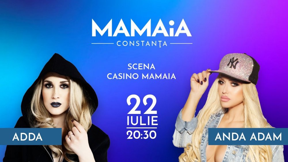 Spectacolul continuă la Mamaia: ADDA și Anda Adam cântă, sâmbătă, în piațeta Cazino - x-spectacol-piateta-mamaia-1689930670.jpg
