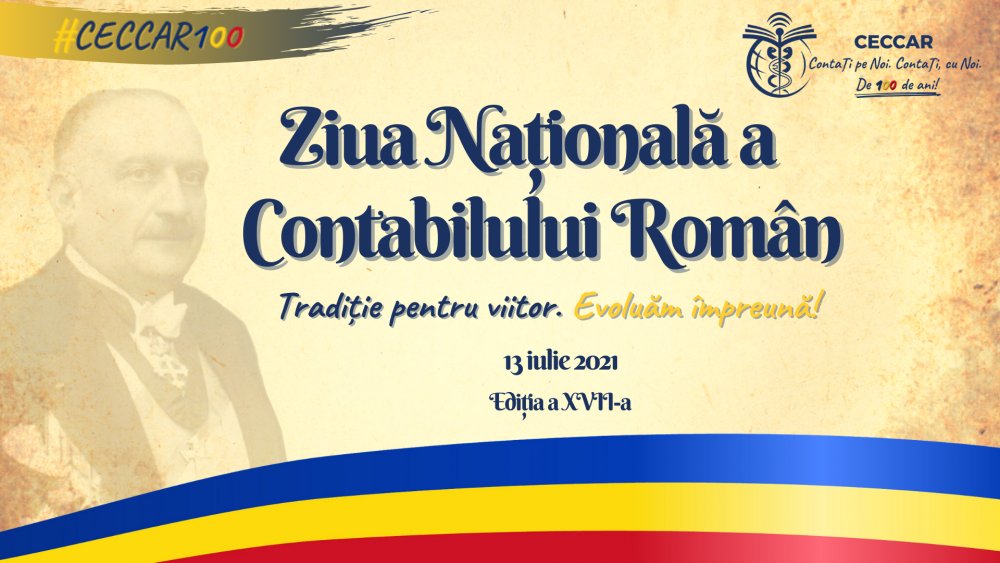 Ziua Națională a Contabilului Român, ediția a XVII-a. Centenarul profesiei contabile reglementate în România - zncr13iulie2021-1624008057.jpg